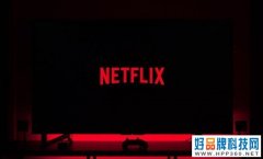 Netflix获得“秘密武器”，与索尼影业强强联手